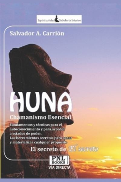 Cover for Salvador A Carrion · HUNA Chamanismo Esencial (Paperback Book) (2020)