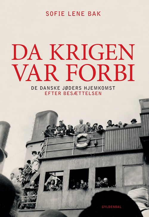 Cover for Sofie Lene Bak · Da krigen var forbi (Sewn Spine Book) [1st edition] (2012)