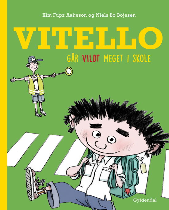 Cover for Kim Fupz Aakeson; Niels Bo Bojesen · Vitello: Vitello går vildt meget i skole (Gebundesens Buch) [1. Ausgabe] (2021)