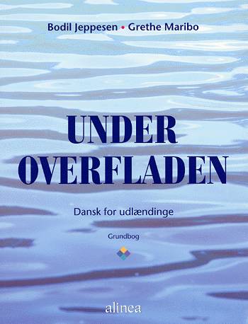 Cover for Grethe Maribo Bodil Jeppesen · Under overfladen, Grundbog inkl. 2 cd (Bound Book) [1st edition] [Indbundet] (2002)