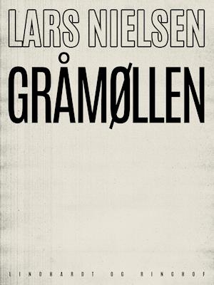 Cover for Lars Nielsen · Gråmøllen (Sewn Spine Book) [1st edition] (2019)