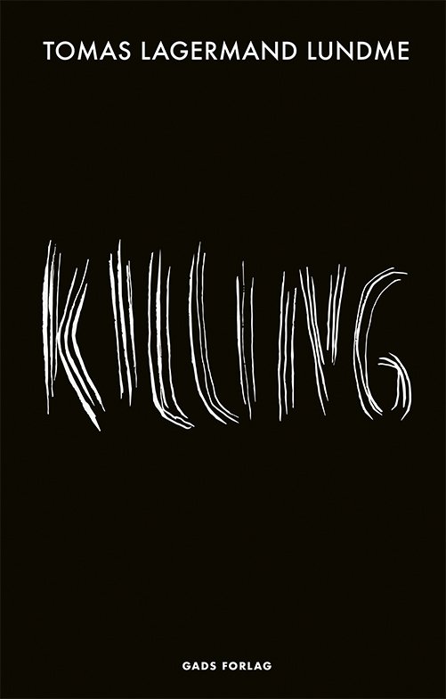 Cover for Tomas Lagermand Lundme · Killing YA (Paperback Book) [1st edition] (2024)