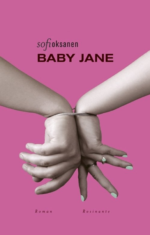 Cover for Sofi Oksanen · Baby Jane (Sewn Spine Book) [1st edition] (2012)