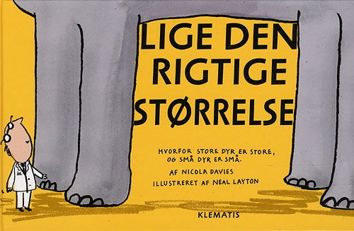 Cover for Nicola Davies · Lige den rigtige størrelse (Bound Book) [1st edition] (2010)