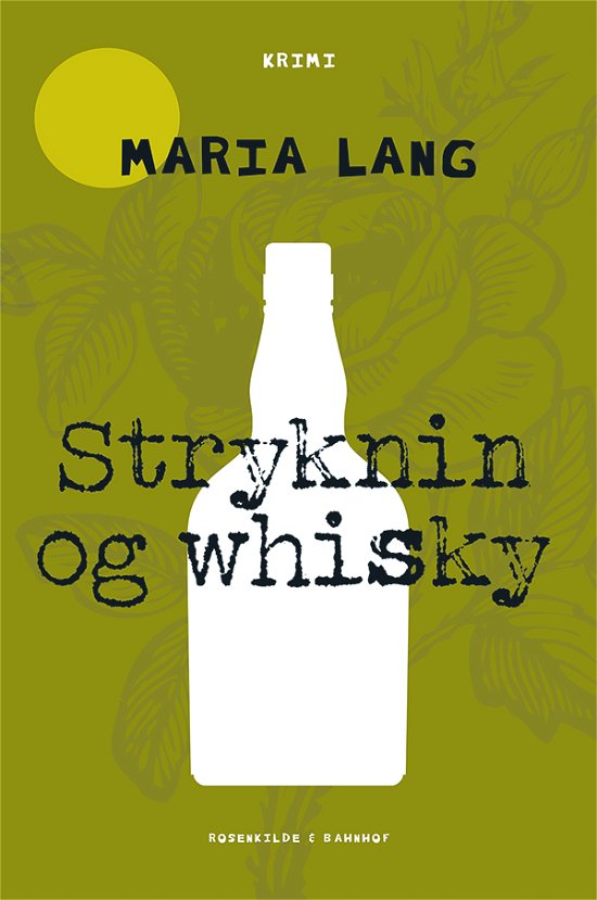 Cover for Maria Lang · Stryknin og whiskey (Sewn Spine Book) [1st edition] (2015)