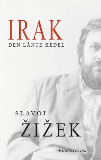 Cover for Slavoj Zizek · Irak (Sewn Spine Book) [1st edition] (2006)
