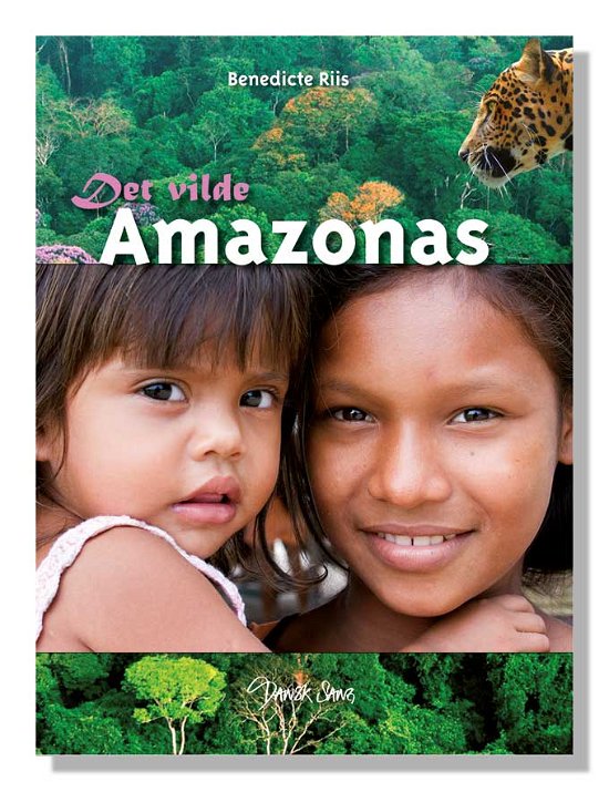 Cover for Benedicte Riis · Det vilde Amazonas (Book) [1st edition] (2009)