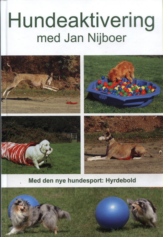 Cover for Jan Nijboer · Hundeaktivering med Jan Nijboer (Indbundet Bog) [1. udgave] (2010)