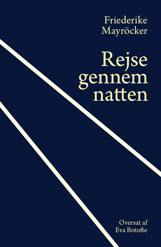 Rejse gennem natten - Friederike Mayröcker - Bøger - Forlaget Palomar - 9788799995554 - 30. juni 2022