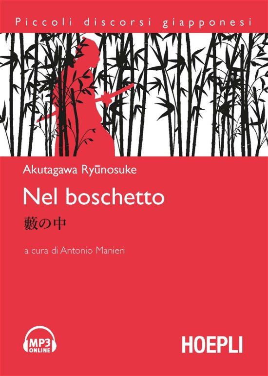 Cover for Ryunosuke Akutagawa · Nel Boschetto. Con CD Audio (Book)