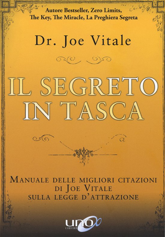 Cover for Joe Vitale · Il Segreto In Tasca. Manuale Delle Migliori Citazioni Di Joe Vitale Sulla Legge D'attrazione (Bok)
