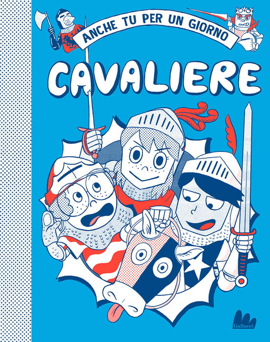 Cover for Hannah Pang · Cavaliere. Anche Tu Per Un Giorno. Nuova Ediz. (Book)