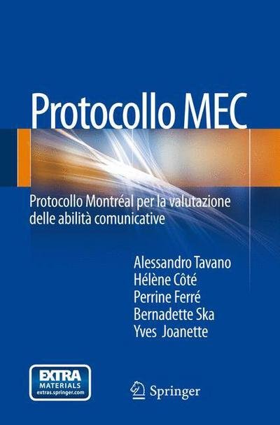 Alessandro Tavano · Protocollo Mec: Protocollo Montreal Per La Valutazione Delle Abilita Comunicative (Paperback Book) [2013 edition] (2013)
