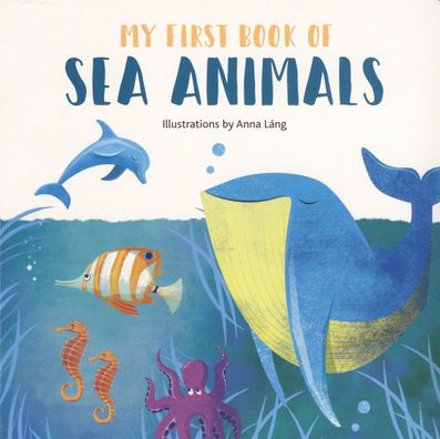 Cover for Anna Lang · Sea Animals (Board book) (2020)