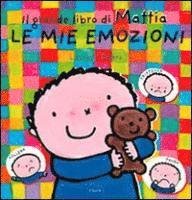 Cover for Liesbet Slegers · Le Mie Emozioni. Il Grande Libro Di Mattia. Ediz. A Colori (Book)