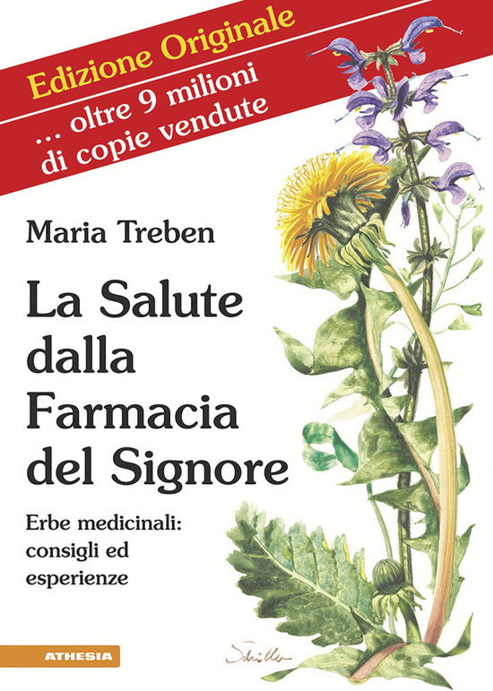 La Salute Dalla Farmacia Del Signore. Erbe Medicinali: Consigli Ed Esperienze - Maria Treben - Books -  - 9788868394554 - 