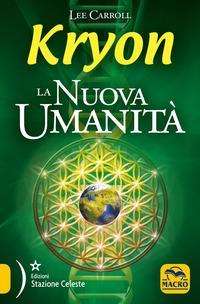 Cover for Lee Carroll · Kryon. La Nuova Umanita (Book)