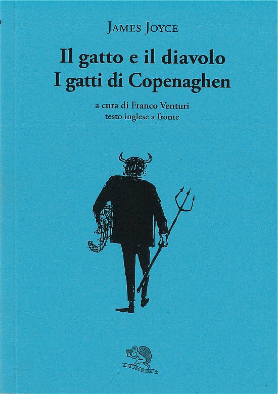 Cover for James Joyce · Il Gatto E Il Diavolo-I Gatti Di Copenhagen. Testo Inglese A Fronte (Bok)