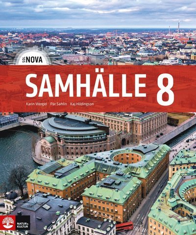SOL NOVA: SOL NOVA Samhälle 8 Elevbok - Kaj Hildingson - Books - Natur & Kultur Läromedel - 9789127450554 - April 12, 2021