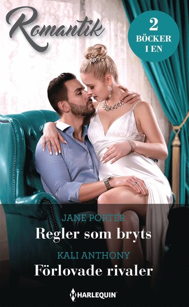 Cover for Jane Porter · Romantik: Regler som bryts / Förlovade rivaler (Book) (2021)