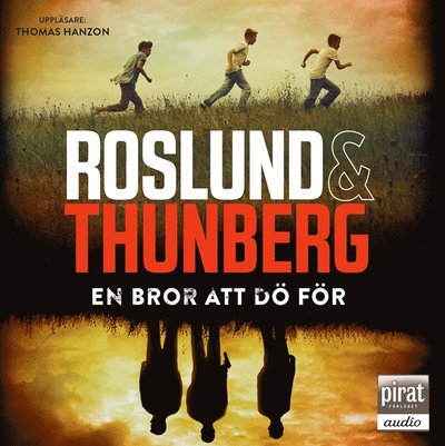 Cover for Stefan Thunberg Anders Roslund · En bror att dö för (Audiobook (MP3)) (2017)