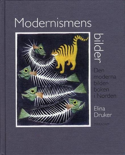 Cover for Druker Elina · Modernismens bilder : den moderna bilderboken i Norden (Gebundesens Buch) (2008)