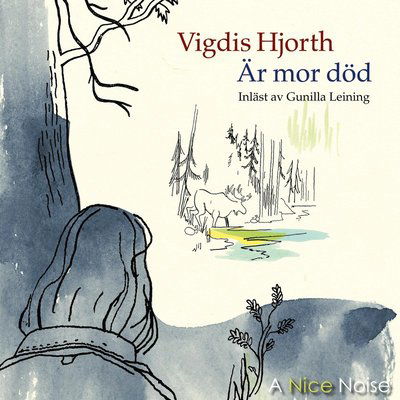 Är mor död - Vigdis Hjort - Musik - A Nice Noise - 9789178531554 - 26. März 2021