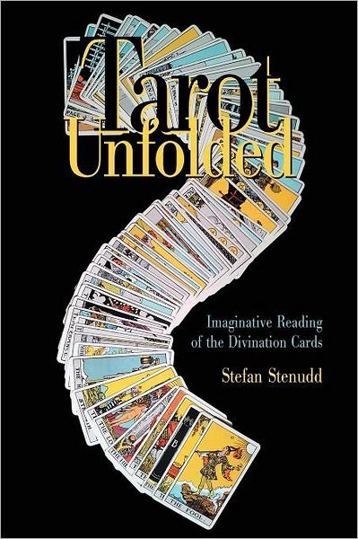 Cover for Stefan Stenudd · Tarot Unfolded: Imaginative Reading of the Divination Cards (Taschenbuch) (2012)