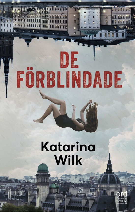 Cover for Katarina Wilk · De förblindade (Bound Book) (2024)