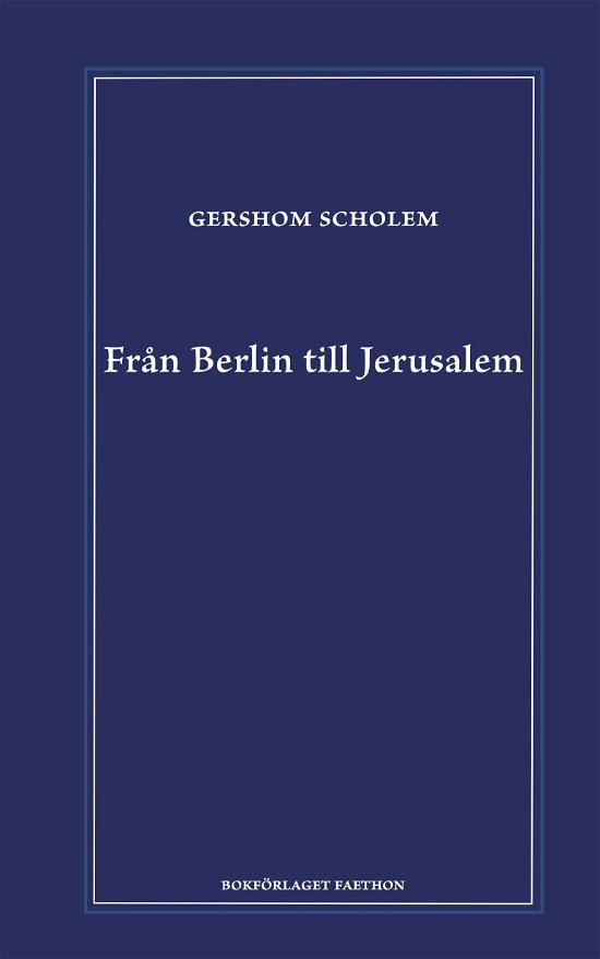 Cover for Gershom Scholem · Från Berlin till Jerusalem (Bound Book) (2023)