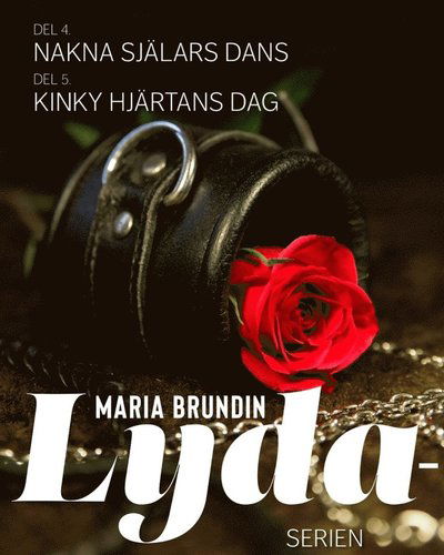 Cover for Maria Brundin · Lyda: 4 Nakna själars dans &amp; 5 Kinky hjärtans dag (Book) (2022)