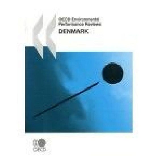 Cover for Oecd Organisation for Economic Co-operation and Develop · Oecd Environmental Performance Reviews Denmark (Paperback Book) (2008)