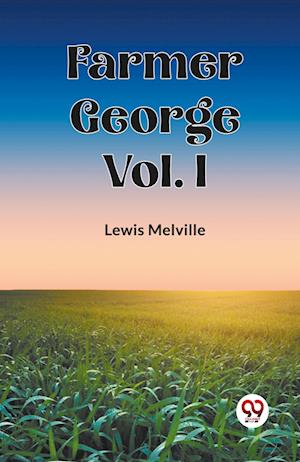 Cover for Lewis Melville · FARMER GEORGE Vol. I (Edition2023) (Paperback Book) (2024)