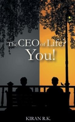 Cover for Kiran Rk · The CEO of life? You! (Paperback Book) (2020)