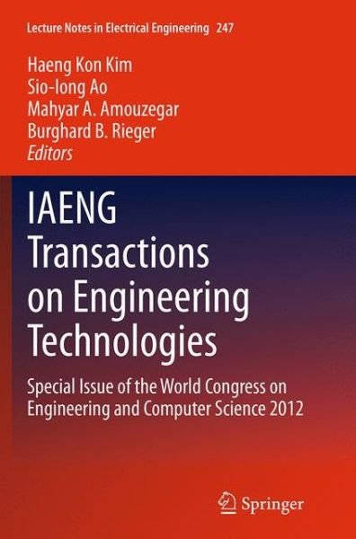 IAENG Transactions on Engineering Technologies: Special Issue of the World Congress on Engineering and Computer Science 2012 - Lecture Notes in Electrical Engineering (Taschenbuch) [Softcover reprint of the original 1st ed. 2014 edition] (2016)