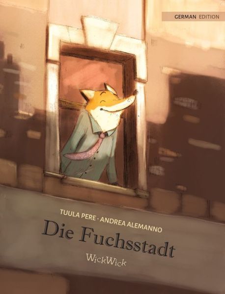 Cover for Tuula Pere · Die Fuchsstadt (Hardcover Book) (2021)