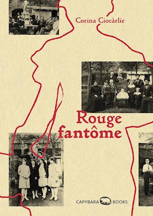 Cover for Corina Ciocârlie · Rouge fantôme (Book) (2024)