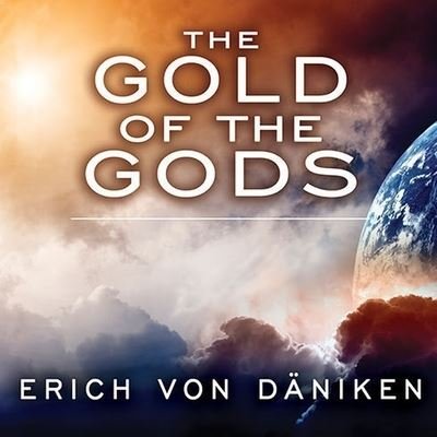 Cover for Erich Von Däniken · The Gold of the Gods (CD) (2011)