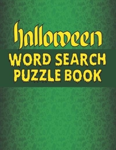 Cover for Kr Print House · Halloween Word Search Puzzle Book: Happy Halloween Large Print Word Search Puzzle Book for Adult with Solutions.Halloween Gifts for All Ages! (Paperback Book) (2021)
