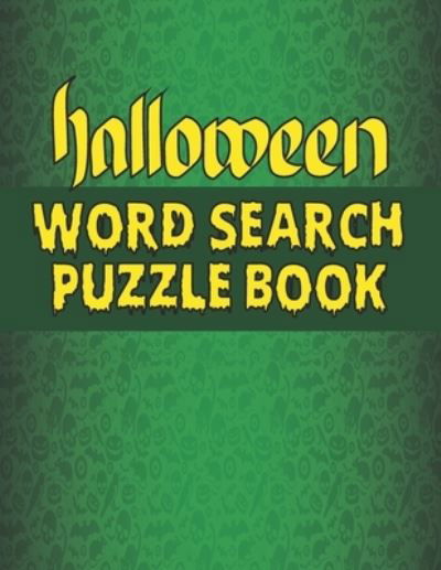 Cover for Kr Print House · Halloween Word Search Puzzle Book: Happy Halloween Large Print Word Search Puzzle Book for Adult with Solutions.Halloween Gifts for All Ages! (Paperback Book) (2021)