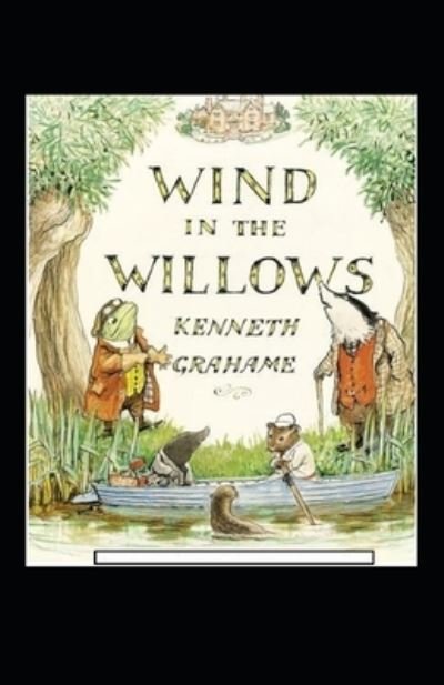 The Wind in the Willows Annotated - Kenneth Grahame - Bøger - Independently Published - 9798464418554 - 25. august 2021