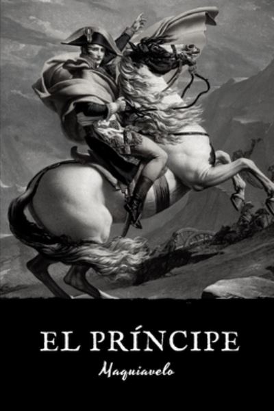 El principe - Nicolas Maquiavelo - Books - Independently Published - 9798504248554 - May 14, 2021