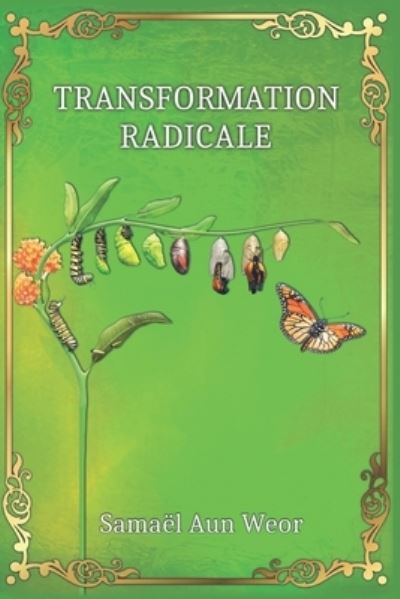 Cover for Samael Aun Weor · Transformation Radicale: Vers la resurrection (Taschenbuch) (2021)