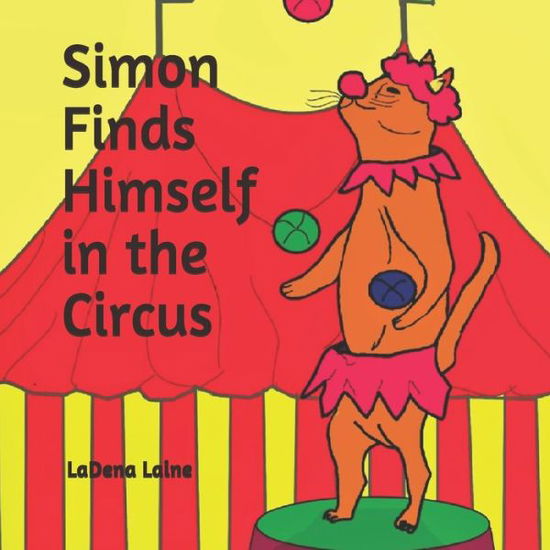 Cover for Ladena A Laine · Simon Finds Himself in the Circus (Paperback Book) (2021)