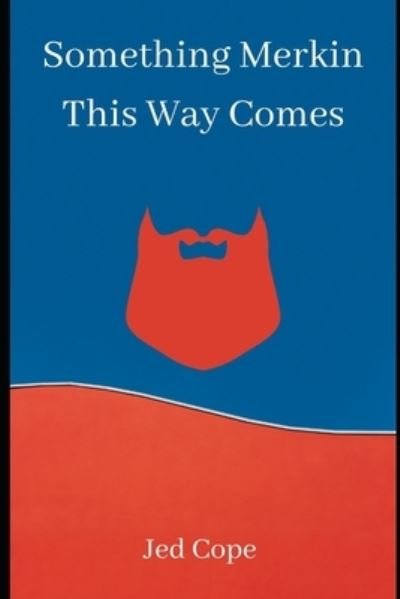 Cover for Jed Cope · Something Merkin This Way Comes - Ben and Thom (Paperback Book) (2021)