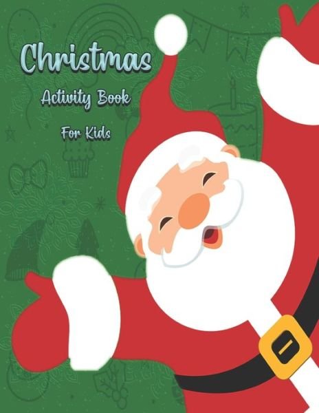 Cover for Kijana Encarnacion · Christmas Activity Book For Kids (Pocketbok) (2020)
