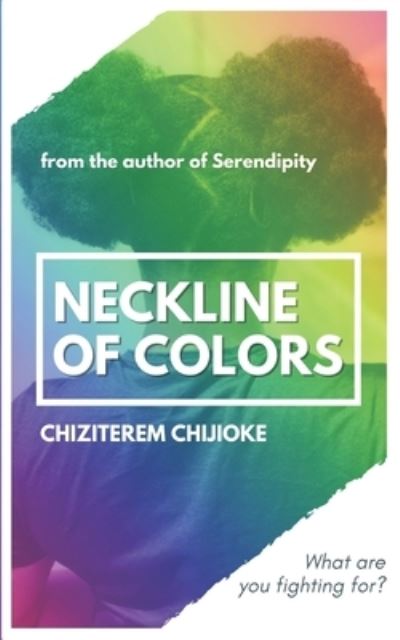 Cover for Chiziterem Chijioke · Neckline of Colours (Paperback Book) (2020)