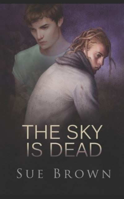 Cover for Sue Brown · The Sky is Dead (Paperback Book) (2021)