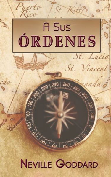 Cover for Neville Goddard · A Sus Ordenes (Pocketbok) (2020)