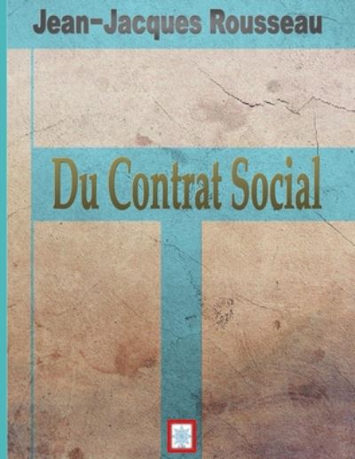 Cover for Jean-Jacques Rousseau · Du Contrat Social (Paperback Book) (2020)